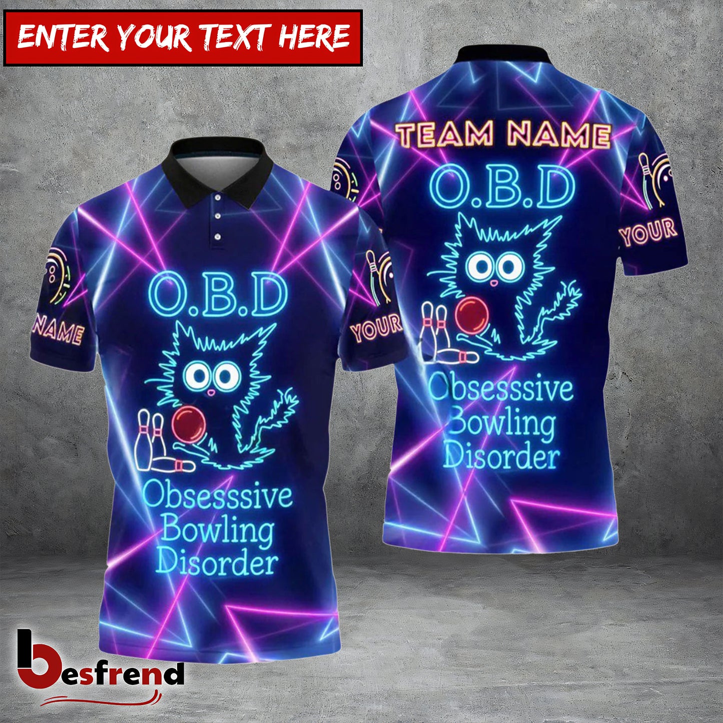 Besfrend Bowling O.B.D - Obsessive Bowling Disorder Customized Name Team Name 3D Shirt