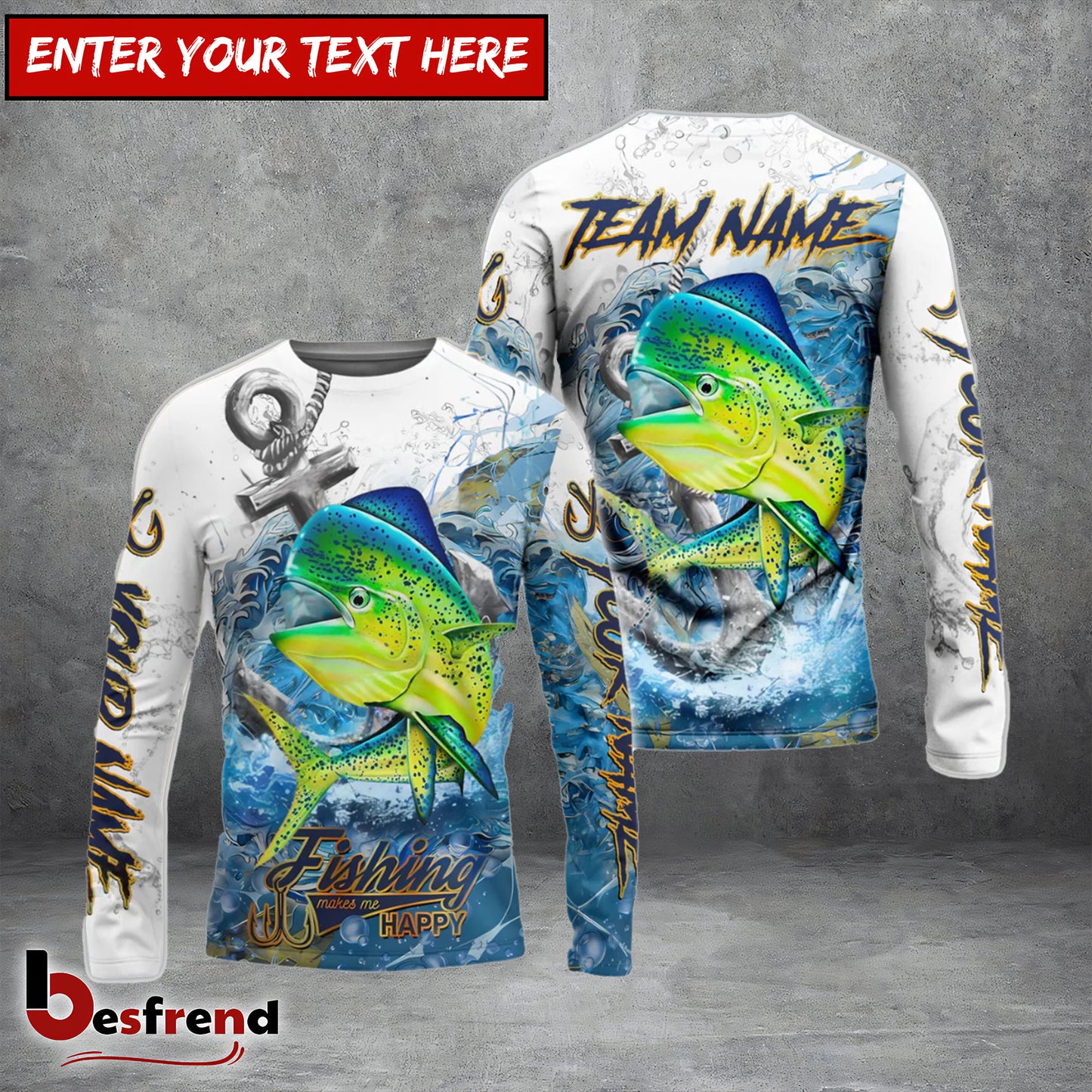 Besfrend Mahi Mahi Fishing Anchor Ocean Splash Design Name  Team Name 3D Shirts