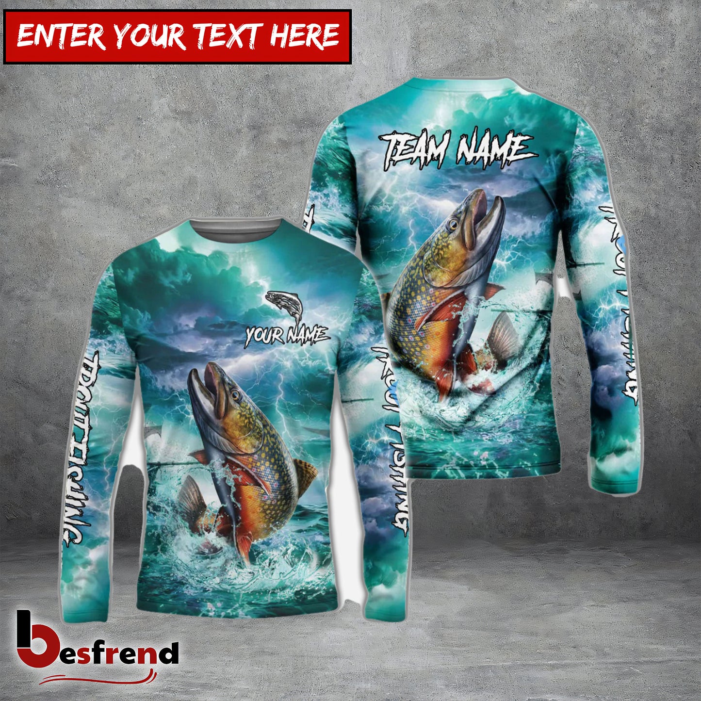 Besfrend Trout Fishing Teal Thunderstorm Name  Team Name 3D Shirts