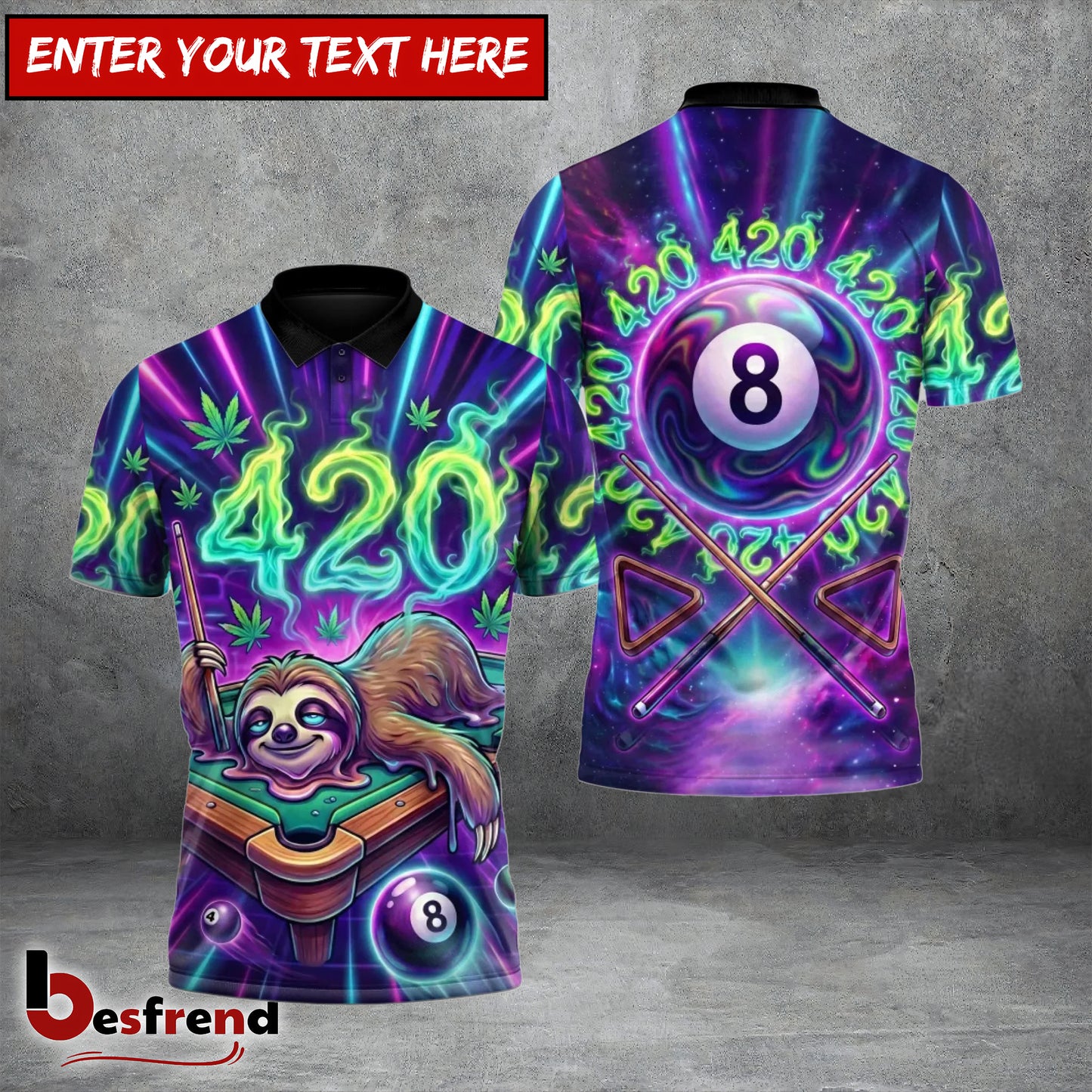 Besfrend  420 Sloth Vibes Billiards 3D Shirt